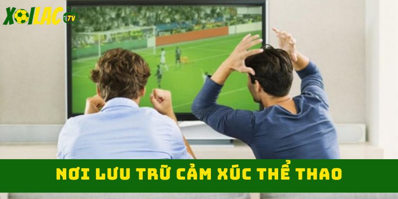 Kho lưu trữ nội dung sau trận đấu