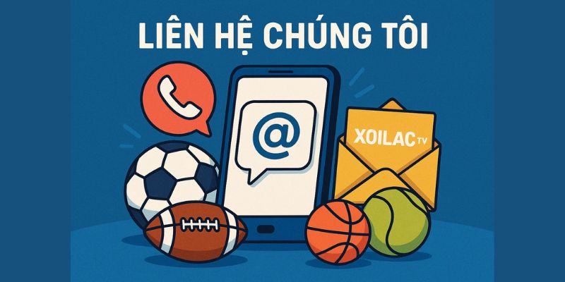 Liên hệ chúng tôi xoilac tv