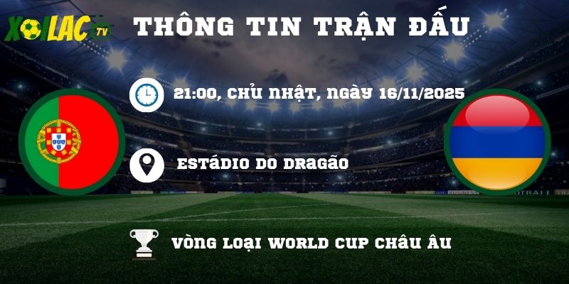 Thông tin trận đấu Bồ Đào Nha vs Armenia